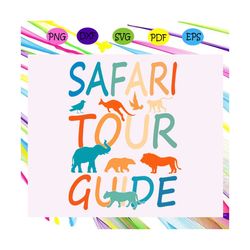 Safari tour guide svg, safari svg, travel guide svg, tourist guide, travel guide gift, travel guide shirt, tourist guide