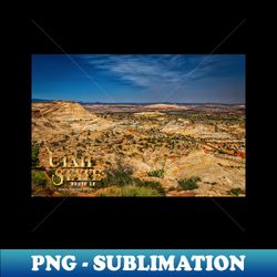 Utah State Route 12 Scenic Drive - Premium PNG Sublimation File - Vibrant and Eye-Catching Typography