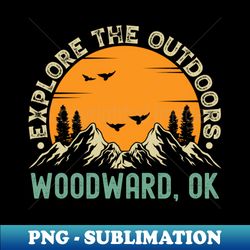 Woodward Oklahoma - Explore The Outdoors - Woodward OK Vintage Sunset - Exclusive PNG Sublimation Download - Perfect for Personalization