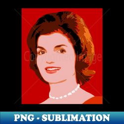 jacqueline kennedy - Creative Sublimation PNG Download - Boost Your Success with this Inspirational PNG Download