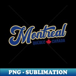 Montral Qubec Canada Classic Athletic Script Blue - Elegant Sublimation PNG Download - Unlock Vibrant Sublimation Designs