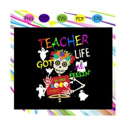Teacher life got me feelin' un poco loco, day of the dead, teacher svg, teacher halloween, teacher life, un poco loco, t