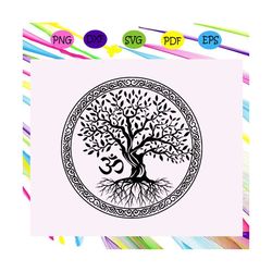 Tree of Life with Om Symbol Yoga , yoga svg, yoga gifts, yoga woman svg, funny yoga, yoga quote, yoga clothes, yoga love