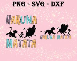 Hakuna Matata SVG, Bundles The Lion King SVG, PNG,DXF,...