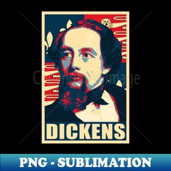 Charles Dickens Propaganda Pop Art - Artistic Sublimation Digital File - Instantly Transform Your Sublimation Projects