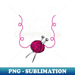Funny Knitting Cute Knitter Saying Love to Knit - Exclusive PNG Sublimation Download - Perfect for Creative Projects