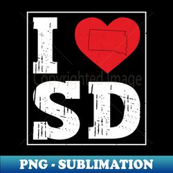 I Heart Love SD South Dakota City Map Classic Vintage I Love SD - PNG Transparent Sublimation File - Add a Festive Touch to Every Day