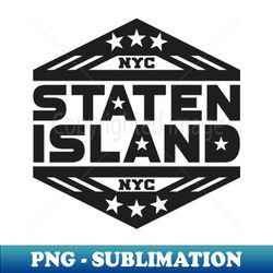 Staten Island - Decorative Sublimation PNG File - Bold & Eye-catching