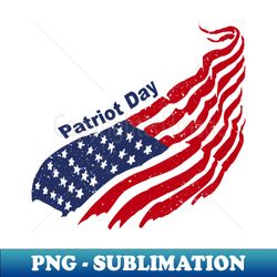 Patriot Day - PNG Transparent Sublimation File - Enhance Your Apparel with Stunning Detail