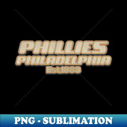 Philadelphia Phillies   Old Style Vintage - Unique Sublimation PNG Download - Unleash Your Creativity