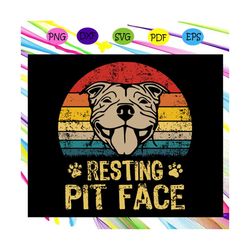 Resting pit face svg, pitbull dog svg, funny dog pitbull, pitbull svg, pitbull gift, funny dog, pitbull love,trending sv