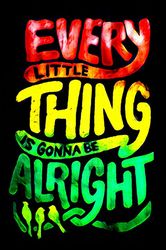 Every Little Thing is Gonna Be Alright Svg Every Little Thing