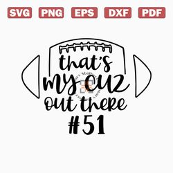 That's My Cuz out There svg | sports football cousin | football family shirt svg | football shirt svg, football cousin s