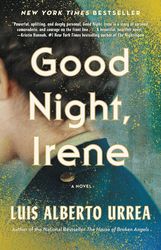 Novel by Luis Alberto Good Night Irene Novel by Luis Alberto Good Night Irene Novel by Luis Alberto Good Night Irene