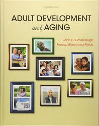 Adult Development and Aging 8th Edition by John C. Cavanaugh, Complete book | Adult Development and Aging 8th Edition