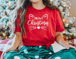 Meowy Christmas Shirt, Christmas Cat Shirt, Christmas Shirt, Cat Lover Shirt, Christmas Gift Shirt, Holiday Shirt, Cute