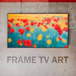 Samsung Frame TV Art Digital Download, Frame TV Art modern interior art, Frame TV poppy flowers, expressive avant-garde