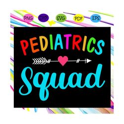 pediatrics squad, pediatric icu, pediatric doctor, gift for nurse, nurse svg, nurse appreciation, nursing school gift, p
