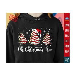 Oh Christmas Tree svg, Funny Christmas shirt png, Tis the Season Christmas Tree Cakes svg file for Cricut, Png Sublimation