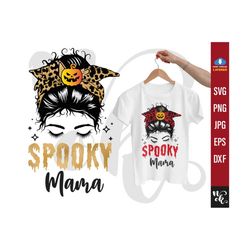 Spooky Mama Halloween Mom svg for Messy bun Spooky shirt svg cut files for Cricut, Sublimation png print on demand