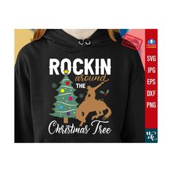Rockin Around The Christmas Tree svg, Christmas svg, Country Christmas png, Christmas sublimation png, Rockin' svg cut file for Cricut.