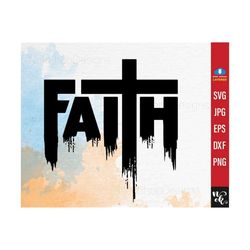 Faith Cross SVG, Faith Clipart, Christian T-shirt Design Iron transfer, Circut Silhouette cut files, PNG transparent sublimation