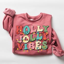 Holly Jolly Christmas Sweatshirt, Funny Christmas Sweatshirt, Christmas Party Shirt, Holiday Sweater, Womens Holiday Swe