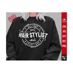 Hair Stylist Mode svg, Hair Stylist png, Hair Hustler Svg, Cosmetology Svg, Hairstylist Svg, Sassy Svg, Hair Png, Hairstylist Shirt Svg