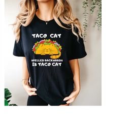 Comfort ColorsTaco Cat Shirt, Taco Shirts, Spelled Backwards Taco Cat, Fiesta Shirt, Funny Food Shirt, Taco Gift, Cinco