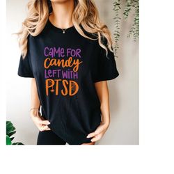 comfort colorscame for candy left with ptsd shirt, halloween candy shirt, halloween shirt, sarcastic halloween shirt, fu