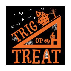 Trig Or Treat, Halloween Svg, Halloween Day, Halloween Party, Happy Halloween, Witch Svg, Ghost, Scary Halloween, Hallow