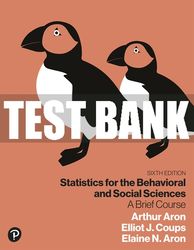 Test Bank For Statistics for the Behavioral and Social Sciences: A Brief Course 6th Edition All Chapters