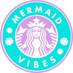 Mermaid vibes Svg, Starbucks Svg, Starbucks Logo Svg, Starbucks Wrap Svg, Starbucks Coffee Svg, Instant download