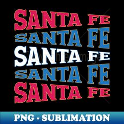 TEXT ART USA SANTA FE - High-Resolution PNG Sublimation File - Create with Confidence