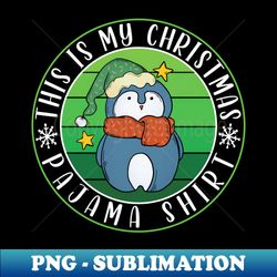 this is my christmas pajama penguin santa hat - decorative sublimation png file - revolutionize your designs