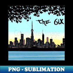 The 6ix - Special Edition Sublimation PNG File - Stunning Sublimation Graphics