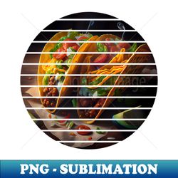 Tacos Lover - PNG Transparent Sublimation File - Capture Imagination with Every Detail