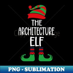 The Architecture Elf Family Christmas 2022 Matching Pajamas Funny Elf - Trendy Sublimation Digital Download - Fashionable and Fearless