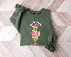 Bad And Grinchy Sweatshirt, Christmas Grinch Sweatshirt, Christmas Movie Shirt, Just A Girl Who Loves Grinch Shirt, Chri