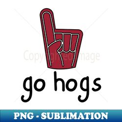 Arkansas Go Hogs Foam Finger - Premium PNG Sublimation File - Vibrant and Eye-Catching Typography