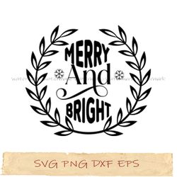 Merry and bright svg, merry christmas svg, png cricut, file sublimation, instantdownload