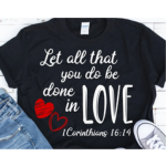 let all that you do be done in love svg file, religious svg, scripture svg, christian quote, christian saying, church qu