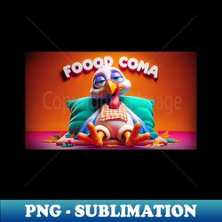 Food Coma Turkey Funny Thanksgiving Funny Holiday - Vintage Sublimation PNG Download - Enhance Your Apparel with Stunning Detail