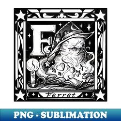 F is For Ferret - Digital Sublimation Download File - Perfect for Creative Projects