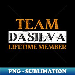 Team DASILVA Lifetime Member - Trendy Sublimation Digital Download - Stunning Sublimation Graphics