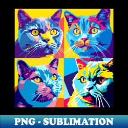 British Shorthair Pop Art- Cat Lover Gift - High-Quality PNG Sublimation Download - Bring Your Designs to Life