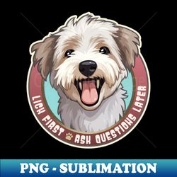 Funny Glen of Imaal Terrier Lick First Ask Questions Later - PNG Transparent Digital Download File for Sublimation - Boost Your Success with this Inspirational PNG Download