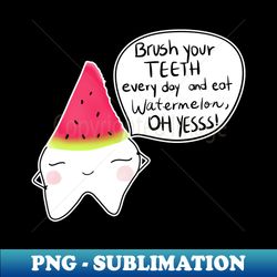 watermolar brush your teeth - elegant sublimation png download - bold & eye-catching