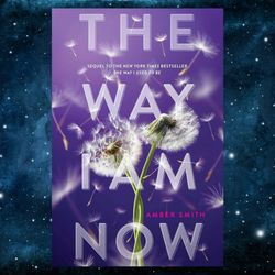 The Way I Am Now (The Way I Used to Be)  by Amber Smith (Author)