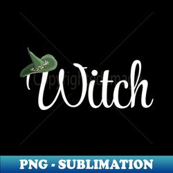 Witch Hat Halloween Gift Funny Trending - Retro PNG Sublimation Digital Download - Fashionable and Fearless